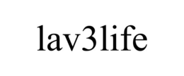LAV3LIFE trademark