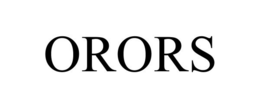 ORORS trademark