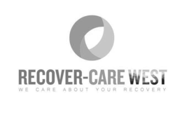 RECOVER-CARE WEST WE CARE ABOUT YOUR RECOVERY trademark