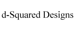 D-SQUARED DESIGNS trademark