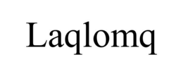 LAQLOMQ trademark