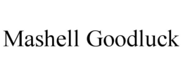 MASHELL GOODLUCK trademark