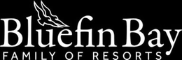 BLUEFIN BAY FAMILY OF RESORTS trademark