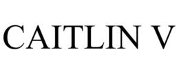 CAITLIN V trademark