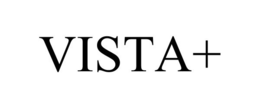 VISTA+ trademark