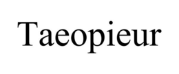 TAEOPIEUR trademark