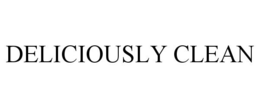 DELICIOUSLY CLEAN trademark