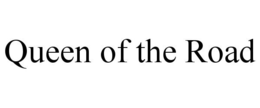 QUEEN OF THE ROAD trademark