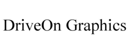 DRIVEON GRAPHICS trademark