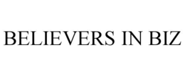 BELIEVERS IN BIZ trademark