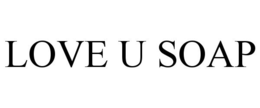 LOVE U SOAP trademark