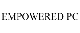 EMPOWERED PC trademark