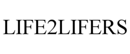 LIFE2LIFERS trademark
