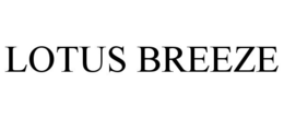 LOTUS BREEZE trademark