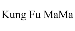 KUNG FU MAMA trademark