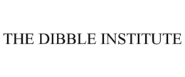 THE DIBBLE INSTITUTE trademark