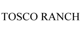 TOSCO RANCH trademark