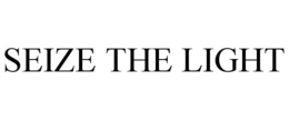 SEIZE THE LIGHT trademark