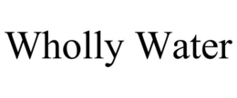WHOLLY WATER trademark