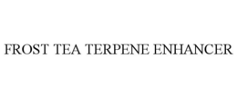 FROST TEA TERPENE ENHANCER trademark
