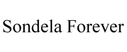 SONDELA FOREVER trademark