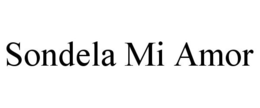 SONDELA MI AMOR trademark