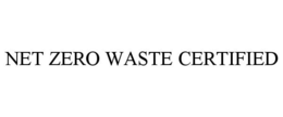 NET ZERO WASTE CERTIFIED trademark