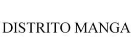 DISTRITO MANGA trademark