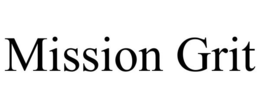 MISSION GRIT trademark