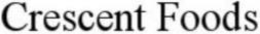 CRESCENT FOODS trademark