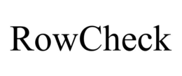 ROWCHECK trademark
