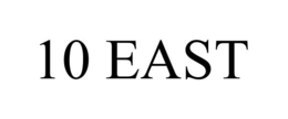 10 EAST trademark