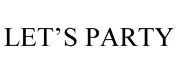LET'S PARTY trademark
