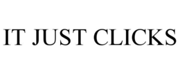 IT JUST CLICKS trademark