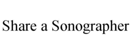 SHARE A SONOGRAPHER trademark