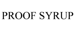 PROOF SYRUP trademark