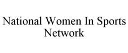 NATIONAL WOMEN IN SPORTS NETWORK trademark