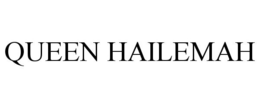 QUEEN HAILEMAH trademark