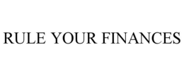 RULE YOUR FINANCES trademark