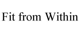 FIT FROM WITHIN trademark