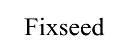 FIXSEED trademark