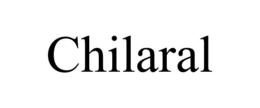 CHILARAL trademark