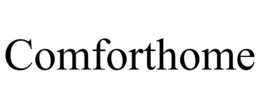 COMFORTHOME trademark