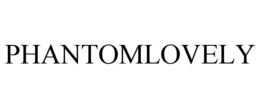PHANTOMLOVELY trademark