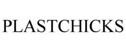 PLASTCHICKS trademark