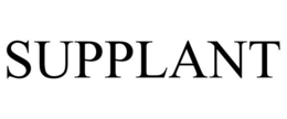 SUPPLANT trademark