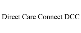 DIRECT CARE CONNECT DCC trademark