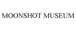 MOONSHOT MUSEUM trademark
