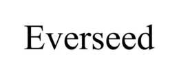 EVERSEED trademark
