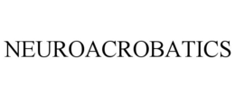 NEUROACROBATICS trademark